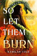 So Let Them Burn - MPHOnline.com