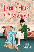 The Unruly Heart of Miss Darcy - MPHOnline.com