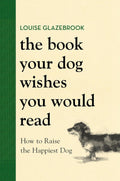 The Book Your Dog Wishes You Would Read - MPHOnline.com