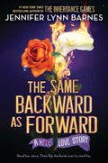 You’ve fallen in love with the Hawthorne brothers, now discover the love story of the lost scion of Hawthorne House. Read Hannah’s side of the story, then flip the book over to experience their love anew through Toby’s eyes in this unforgettable novel that you can read backward or forward. THE SAME BACKWARD AS FORWARD by Jennifer Lynn Barnes, now at MPHOnline.com.