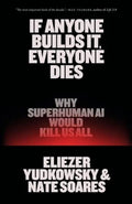 How could a machine superintelligence wipe out our entire species? Why would it want to? Would it want anything at all? In IF ANYONE BUILDS IT, EVERYONE DIES, the authors walk through the theory and the evidence, present one possible extinction scenario, and explain what it would take for humanity to survive. Now at MPHOnline.com.