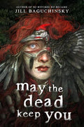 May the Dead Keep You - MPHOnline.com