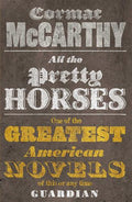 McCarthy: Border Trilogy Volume 1: All the Pretty Horses - MPHOnline.com