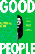 Zorah Sharaf's friends know her as witty, confident, obsessed with Paris; Zorah Sharaf's family know her as their beloved daughter and sister; Zorah Sharaf's community know her as a selfish girl intent on dragging her father's name through the mud. So who is Zorah Sharaf? Find out in Patmeena Sabit's GOOD PEOPLE, now at MPHOnline.com.
