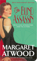 The 25th anniversary edition of Margaret Atwood's Booker Prize-winning novel that tells the lives of two sisters and an affair with a pulp fiction author through a novel-in-a-novel about a blind assassin on another planet. Now at MPHOnline.com.