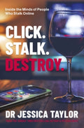 Click Stalk Destroy: Inside the Minds of People Who Stalk Online - MPHOnline.com