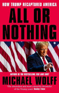 All or Nothing: How Trump Recaptured America (Pap) - MPHOnline.com