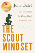 The Scout Mindset: Why Some People See Things Clearly and Others Don't - MPHOnline.com
