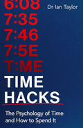 Time Hacks: The Psychology of Time and How to Spend It - MPHOnline.com