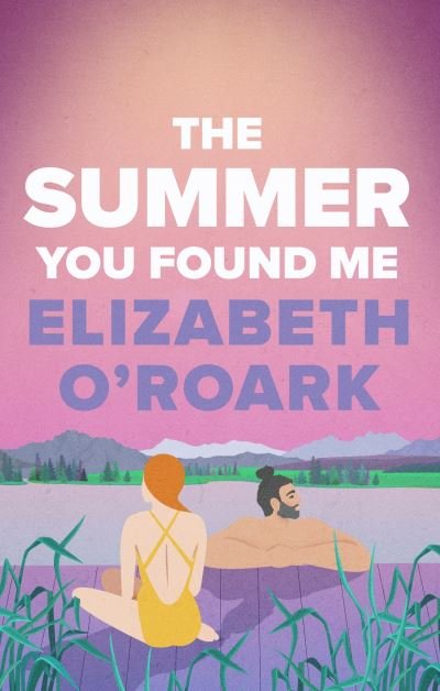 The Summer You Found Me  (The Summer, #3) - MPHOnline.com