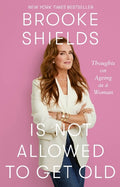 Brooke Shields is Not Allowed to Get Old: Thoughts on ageing as a woman - MPHOnline.com