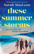A story about the transformative power of grief, love and family, Sarah MacLean's THESE SUMMER STORMS is at once deliciously clever and surprisingly tender, exploring past secrets, present truths and futures forged in the wake of wild summer storms. Now at MPHOnline.com.