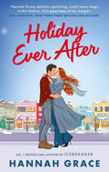 Clara Davenport wants to solve Fraser Falls' biggest problem. But according to Jack Kelly, Clara is Fraser Falls' biggest problem. What is going on? Find out in Hannah Grace's HOLIDAY EVER AFTER, now at MPHOnline.com.