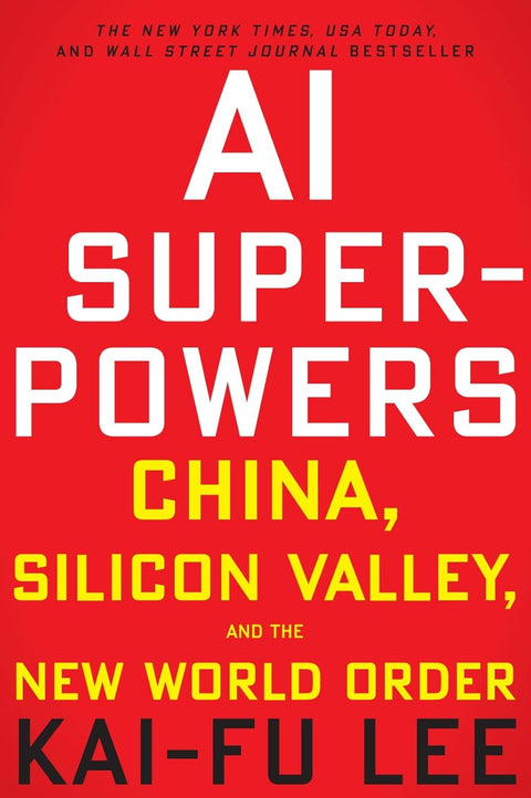 AI Superpowers: China, Silicon Valley and the New World Order - MPHOnline.com