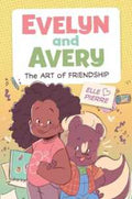 Evelyn and Avery #01: The Art of Friendship - MPHOnline.com