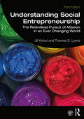 Understanding Social Entrepreneurship, 3Ed.: The Relentless Pursuit of Mission in an Ever Changing World - MPHOnline.com