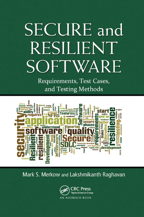 Secure and Resilient Software: Requirements, Test Cases and Testing Methods - MPHOnline.com