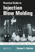 Practical Guide To Injection Blow Molding - MPHOnline.com