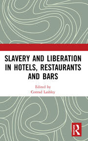 Slavery and Liberation in Hotels Restaurants and Bars - MPHOnline.com