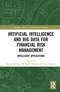 Artificial Intelligence and Big Data for Financial Risk Management : Intelligent Applications - MPHOnline.com