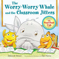 The Worry-Worry Whale and the Classroom Jitters - MPHOnline.com