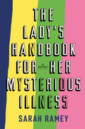 Lady's Handbook for Her Mysterious Illness - MPHOnline.com
