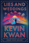 Lies & Weddings by Kevin Kwan - MPHOnline.com