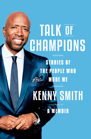 Talk of Champions: Stories of the People Who Made Me: A Memoir - MPHOnline.com