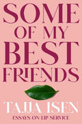 Some Of My Best Friends - MPHOnline.com