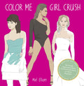 Color Me Girl Crush - MPHOnline.com