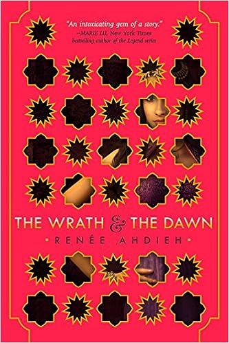 Cover of "The Wrath and the Dawn" by Renée Ahdieh