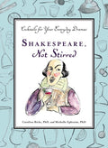 Shakespeare, Not Stirred - MPHOnline.com