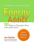 Energy Addict: 101 Mental, Physical, & Spiritual Ways to Energize Your Life - MPHOnline.com