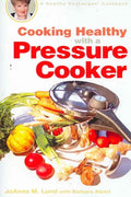 Cooking Healthy with a Pressure Cooker - MPHOnline.com