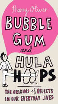 Bubble Gum and Hula Hoops - MPHOnline.com