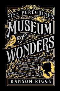 Miss Peregrine's Museum of Wonders (Miss Peregrine's Peculiar Children) - MPHOnline.com