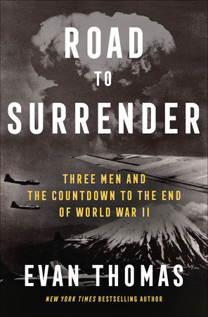 Road to Surrender: Three Men and the Countdown to the End of World War II - MPHOnline.com