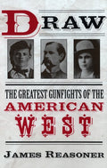 Draw: The Greatest Gunfights of the American West - MPHOnline.com