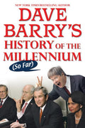 Dave Barry's History of the Millennium (So Far) - MPHOnline.com