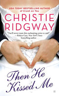 Then He Kissed Me - MPHOnline.com