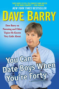 You Can Date Boys When You're Forty - MPHOnline.com