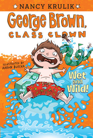 Wet And Wild! (George Brown, Class Clown, Book #5) - MPHOnline.com