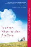 You Know When the Men Are Gone - MPHOnline.com