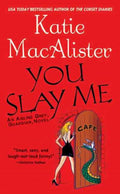 You Slay Me - MPHOnline.com