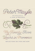 My Twenty-Five Years in Provence - MPHOnline.com