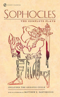 Sophocles: The Complete Plays (Signet Classics) - MPHOnline.com