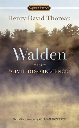 Walden and Civil Disobedience (150th Anniversary Ed.)