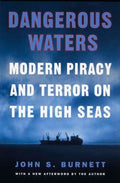 Dangerous Waters: Modern Piracy & Terror on the High Seas - MPHOnline.com