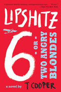 Lipshitz Six, or Two Angry Blondes - MPHOnline.com