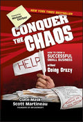 (OP) CONQUER THE CHAOS: HOW TO GROW A SUCCESSFUL SMALL BUSINESS - MPHOnline.com